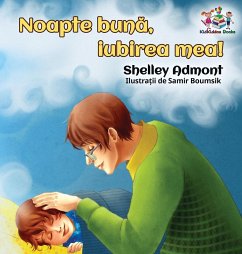Goodnight, My Love! (Romanian Book for Kids) - Admont, Shelley; Books, Kidkiddos