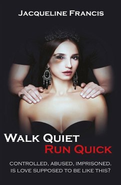 Walk Quiet Run Quick - Francis, Jacqueline