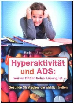 Hyperaktivität und ADS - Simonsohn, Barbara