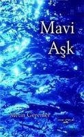 Mavi Ask - Gerenler, Metin