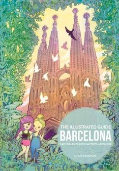 Barcelona: The Illustrated Guide - Cameron, Kat