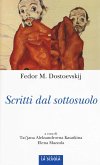 Scritti dal sottosuolo Scritti dal sottosuolo
