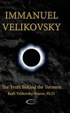 Immanuel Velikovsky - The Truth Behind the Torment