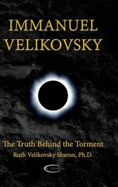 Immanuel Velikovsky - The Truth Behind the Torment - Velikovsky Sharon, Ruth