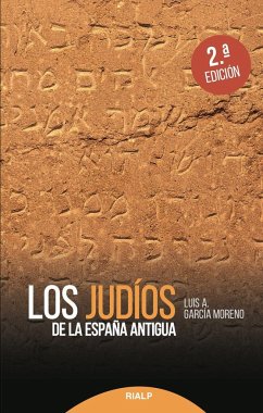 Los judíos de la España antigua - García Moreno, Luis A.