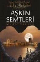 Askin Semtleri - Ask-i Muhabbet - Yalcin, Murat