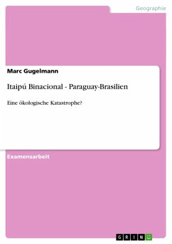 Itaipú Binacional - Paraguay-Brasilien (eBook, ePUB)