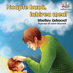 Goodnight, My Love! (Romanian Book for Kids) - Admont, Shelley; Publishing, S. A.