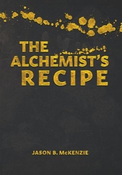 The Alchemist's Recipe - McKenzie, Jason B.