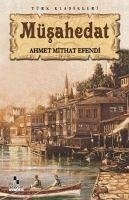 Müsahedat - Hikmet Müftüoglu, Ahmet
