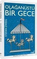 Olaganüstü Bir Gece - Zweig, Stefan