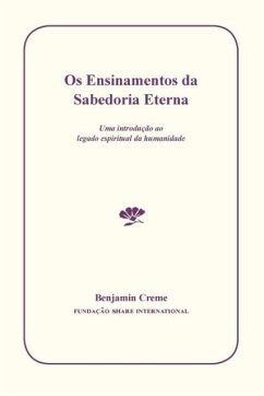 Os Ensinamentos da Sabedoria Eterna - Creme, Benjamin