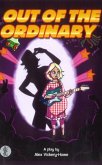 Out of the Ordinary Out of the Ordinary