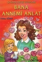 Bana Annemi Anlat - Güner, Fatma