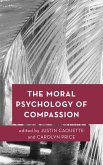 The Moral Psychology of Compassion (eBook, ePUB)