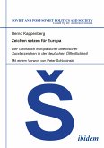 Zeichen setzen für Europa. Der Gebrauch europäischer lateinischer Sonderzeichen in der deutschen Öffentlichkeit (eBook, PDF)