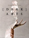 Performing Dark Arts (eBook, PDF)