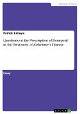 Questions on the Prescription of Donepezil in the Treatment of Alzheimer's Disease (eBook, PDF)