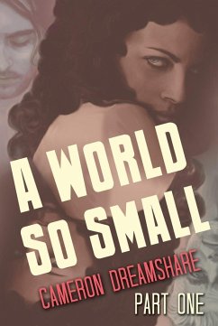 Cover A World So Small: Part One (eBook, ePUB)
