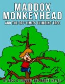 Maddox Monkeyhead and the Off-Limits Climbing Tree (Smart Family Rules Adventures) (eBook, ePUB)