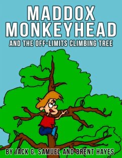Maddox Monkeyhead and the Off-Limits Climbing Tree (Smart Family Rules Adventures) (eBook, ePUB) - Samuel, Jack G.