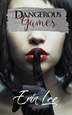 Dangerous Games (eBook, ePUB) - Lee, Erin