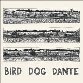 Bird Dog Dante Bird Dog Dante
