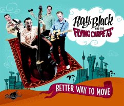 Better Way To Move - Black,Ray & The Flying Carpets