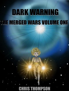 Dark Warning (The Merged Wars, #1) (eBook, ePUB) - Thompson, Chris