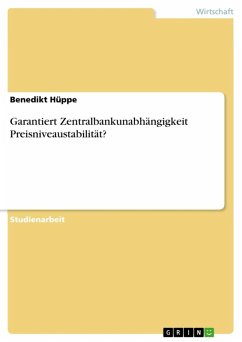Garantiert Zentralbankunabhängigkeit Preisniveaustabilität? (eBook, ePUB)
