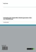 Entwicklung der industriellen Arbeitsorganisation: Ende der Arbeitsteilung? (eBook, ePUB)