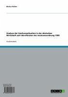 Analyse der Insolvenzsituation in der deutschen Wirtschaft seit Inkrafttreten der Insolvenzordnung 1999 (eBook, ePUB) - Richter, Markus
