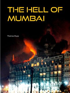 The Hell of Mumbai (eBook, ePUB) - Rupp, Thomas