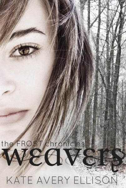 Weavers (The Frost Chronicles, #3) (eBook, ePUB)