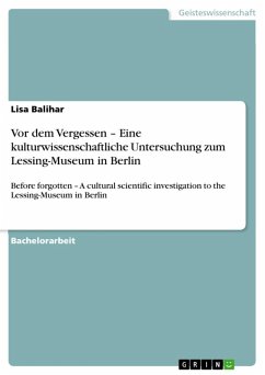 Vor dem Vergessen - Eine kulturwissenschaftliche Untersuchung zum Lessing-Museum in Berlin (eBook, ePUB)