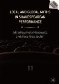 Local and Global Myths in Shakespearean Performance