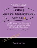 Prüfung Kaufmann/-frau Einzelhandel? Aber hallo!