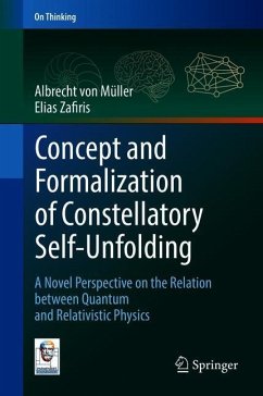 Concept and Formalization of Constellatory Self-Unfolding - Müller, Albrecht von;Zafiris, Elias