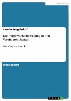 Die Bürgerrechtsbewegung in den Vereinigten Staaten (eBook, ePUB) - Bengelsdorf, Carolin