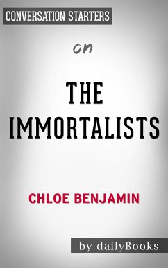 The Immortalists: by Chloe Benjamin   Conversation Starters (eBook, ePUB) - Books, Daily