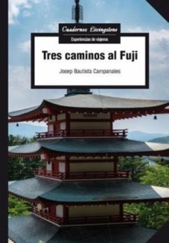 Tres caminos al Fuji - Bautista Campanales, Josep