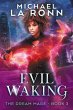 Evil Waking (The Dream Mage, #3)... - Bild 1