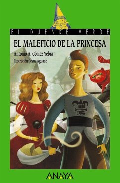 El maleficio de la princesa - Gómez Yebra, Antonio A.; Aguado Fernández, Jesús