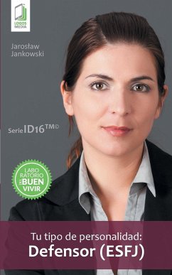 Tu tipo de personalidad - Defensor (ESFJ) - Jankowski, Jaroslaw