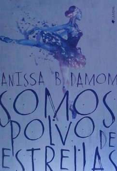 Somos polvo de estrellas - Damom, Anissa B.