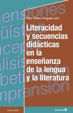 Literacidad y secuencias didácticas en la enseñanza de la lengua y la literatura - Núñez Delgado, María Pilar