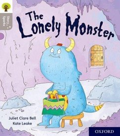 Oxford Reading Tree Story Sparks: Oxford Level 1: The Lonely Monster - Bell, Juliet Clare
