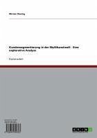 Kundensegmentierung in der Multikanalwelt - Eine explorative Analyse (eBook, ePUB) - Thesing, Miriam