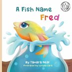 A Fish Name Fred A Fish Name Fred
