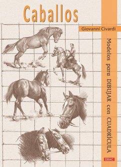 Caballos : modelos para dibujar con cuadrícula - Civardi, Giovanni